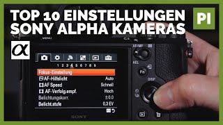 Top 10 Einstellungen für Sony Alpha Kameras  Maximale Bildqualität!