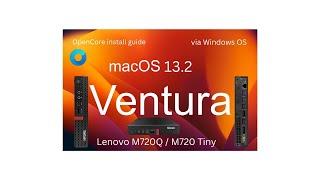 Hackintosh macOS Ventura 13.2 Lenovo M720Q/M720 Tiny OpenCore 0.8.9 Full Guide Install based Windows