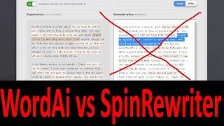 Wordai vs SpinRewriter - Comparison Reviews: Which is Best Article Spinner?