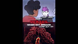 Hart (Plan3) vs When Day Breaks #vs #vsbattle #edit