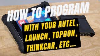 How to program with your Autel, Launch, TOPDON, ThinkCAR, Etc