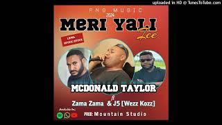 MCDONALD TAYLOR - MERI YALI ICE (2024) (ft ZAMA ZAMA & J5 ) (mountain sounds studio) #UGLEE_BEE