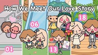 How We Meet Our Love Story 🩷 | Toca Boca | Toca life story