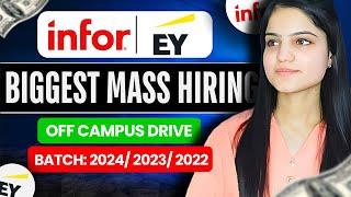 Biggest Hiring| OFF Campus Drive Hiring | 2024/ 2023/ 2022 | EY & Infor Hiring Fresher