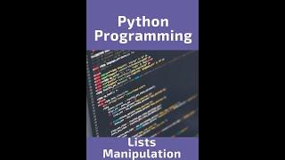 Lesson 21. Our student recaps on List Manipulation in Python | Python Programming Tutorial