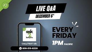 Ask 2 Lawyers with LIVE Q&A