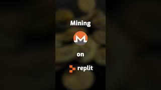 Mining Monero (XMR) on Replit for 24 Hours