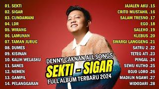 DENNY CAKNAN ALL SONGS "SEKTI" l FULL ALBUM TERBARU 2024