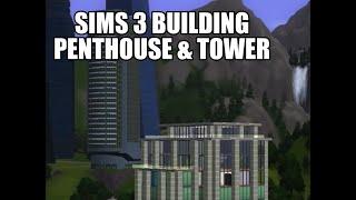 THE SIMS 3 BUILDING - PENTHOUSE & TOWER  (PART1)