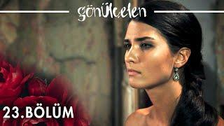 Gönülçelen 23. Bölüm - atv