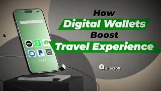 How Digital Wallets Boost Travel Experience