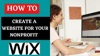 How To Create a Wix Website for your Nonprofit Organization | Beginner Tutorial