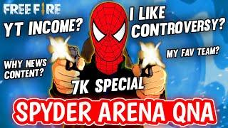 I LIKE CONTROVERSY? YT INCOME, FAV TEAM | SPYDER ARENA QNA | GARENA FREE FIRE INDIA