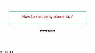 How to sort array elements  - with and without using inbuilt methods