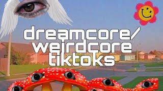 weirdcore/dreamcore tiktoks!