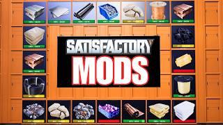 SATISFACTORY BEST MODS