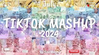 Tiktok Mashup July 2024 (Not Clean)