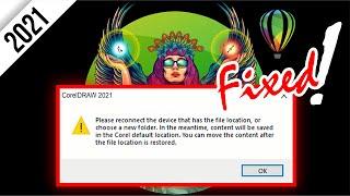 Corel Draw Error Message - Please reconnect the device that has the file location ...