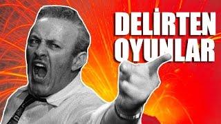 ZORLUĞU İLE DELİRTEN UNUTULMAZ OYUNLAR!