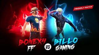 Bonex4 FF Vs @BILLOGAMING  || Most Demanded Match 