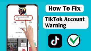 How to fix tiktok account warning problem.Warning TikTok account (Update  2024)