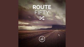 Route Fifty, Pt. 1