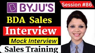 Byju's Bda Interview Training Session #86 | Mock Interview | Part -1