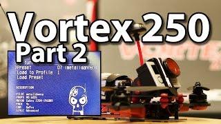 Vortex 250 Pro - Part2 Setup and OSD Settings Walkthrough | RCSchim