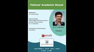 Fellows’ Academic Round by Orthokids - Supracondylar Humerus Fractures - Vascular & Nerve Injuries