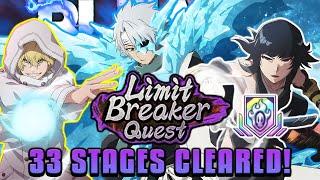 33 STAGES BEATEN! August 2024 Limit Breaker Quest Fast Run! Bleach Brave Souls