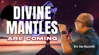 God’s End-Time Mantles: Are You Ready to Receive? | Prophetic Message