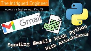 Sending Emails With Python Including Attachments (New Method for GMail - 2022)