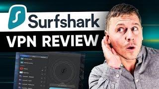 Surfshark VPN Review (HONEST Opinion) - My Surfshark Experience in 2024