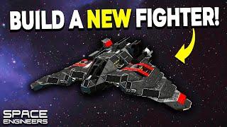 BUILD The NEW Fighter! - Space Engineers - Fighter Building Competition!