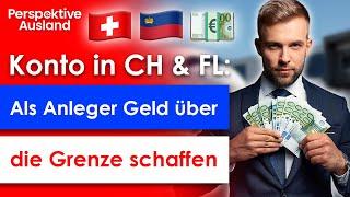 Bank account in Liechtenstein & Switzerland: How investors get money across the border