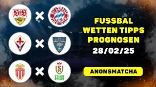 Sportwetten Tipps, Fussball Prognose &  Wetten Stuttgart - Bayern, Fiorentina - Lecce, Monaco Reims