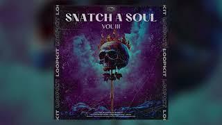 [FREE] Loop Kit / Dark Sample Pack - "Snatch A Soul Vol. III" (Future, Cubeatz, Multi Kit, TM88)
