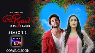 Pehla pyaar Less Them 1% Chance 2 - Promo | New Season | Coming Soon.