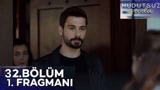 Hudutsuz Sevda 32. Bölüm 1. Fragmanı #hudutsuzsevdafragmanı