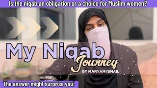 My Niqab Journey: Why I Wear It