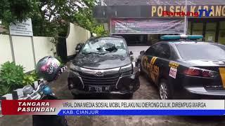 VIRAL DINA MEDIA SOSIAL MOBIL PELAKU NU DIERONG CULIK, DIREMPUG WARGA