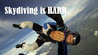 Skydiving is hard