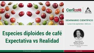 Especies diploides de café Expectativa vs Realidad