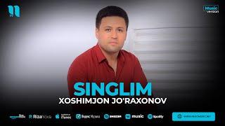 Xoshimjon Jo'raxonov - Singlim (audio 2023)