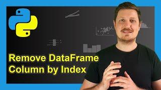 Drop pandas DataFrame Column by Index in Python (Example) | Remove & Delete One Or Multiple Columns