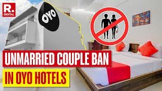 OYO Bars Unmarried Couples In Meerut: Will the Ban Be Implemented Across India?