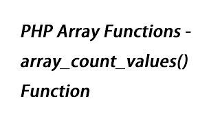 PHP Array Functions - array_count_values() Function