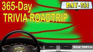 DAY 361 of the 365 Day Trivia Road Trip - 21 Random Knowledge Questions (ROAD TRIpVIA- Episode 1381)