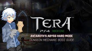 TERA [PS4/XB1] | Antaroth's Abyss Hard Mode Boss [Mechanic] Guide