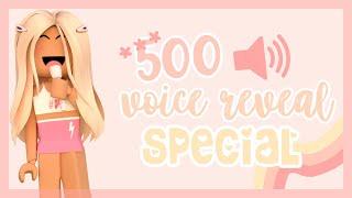 500 voice reveal special || glowiiq ɞ